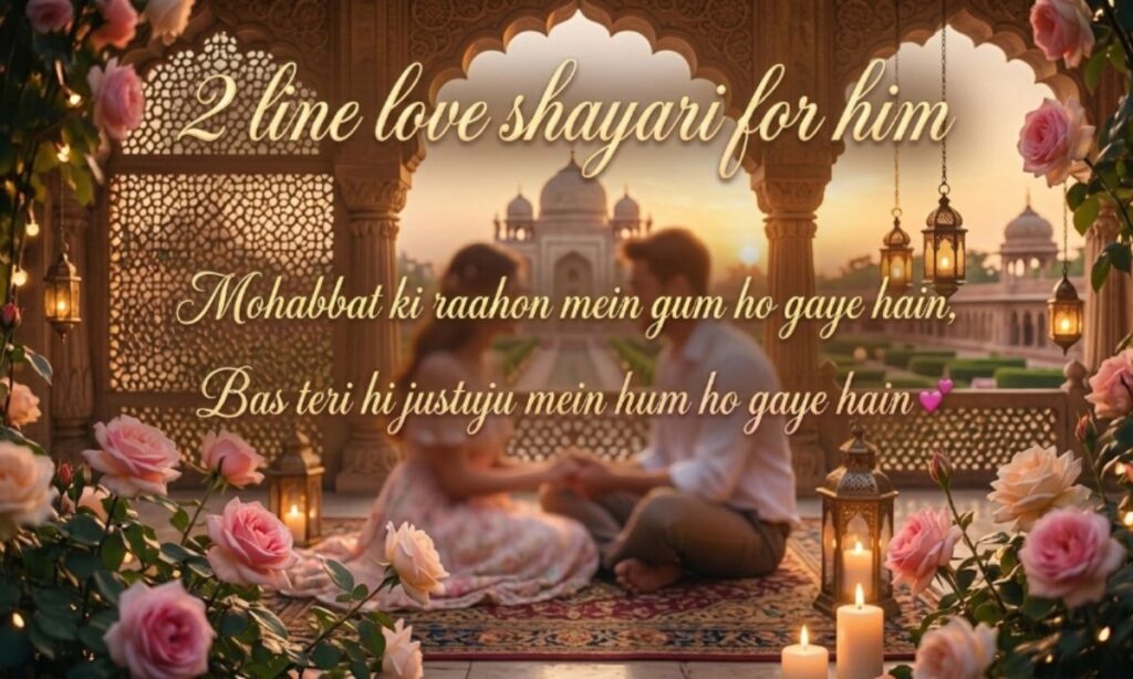 _2 line love shayari for him