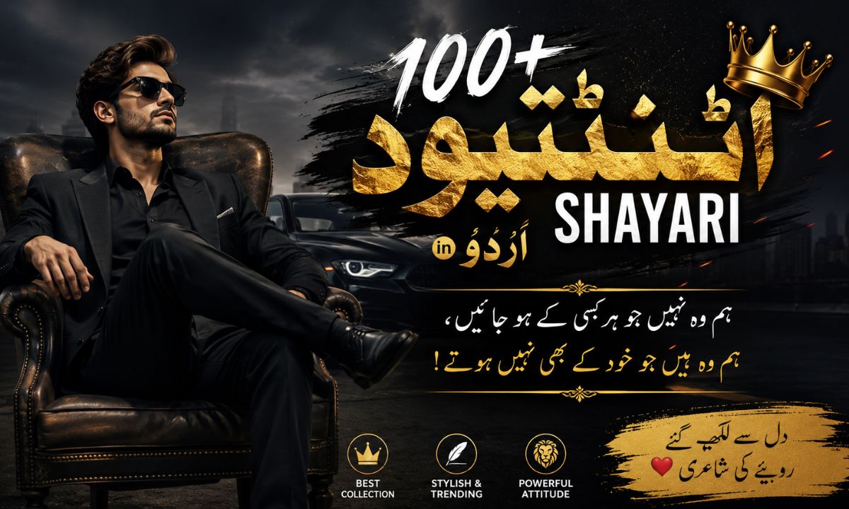 100+ Attitude Shayari in Urdu Best, Stylish & Powerful Attitude Poetry